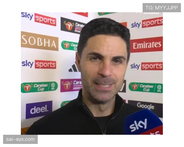 阿尔特塔通过更衣室管理激发球队凝聚力，助力战斗力全面提升